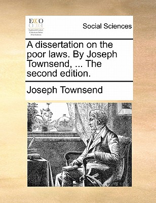 Libro A Dissertation On The Poor Laws. By Joseph Townsend...