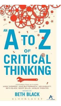 Libro An A To Z Of Critical Thinking - Beth Black