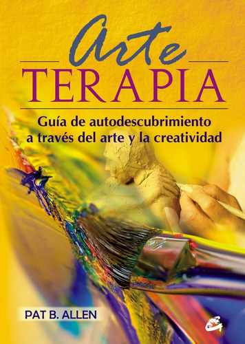 Pat B Allen Arte Terapia Editorial Gaia 