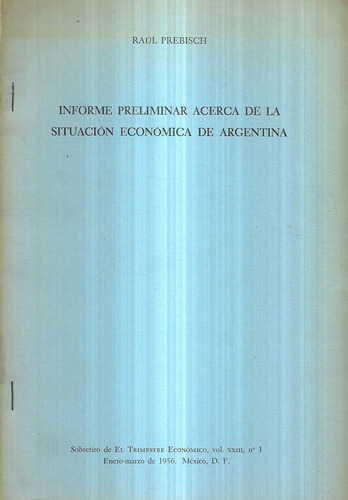 Informe Preliminar Acerca Situación Económica Argentina 1956