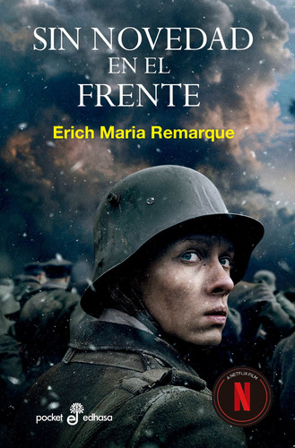 Sin novedad en el frente, de Erich Maria Remarque. Editorial Edhasa, tapa blanda en español, 2023