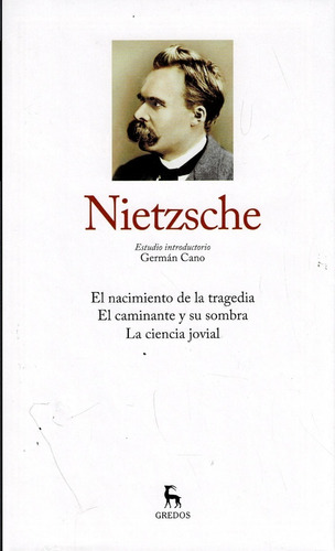 Nietzsche Tomo I  - Grandes Pensadores - Gredos