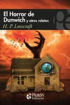 Comprar Libro: El Horror De Dunwich Y Otros Relatos. H. P. Lovecraft