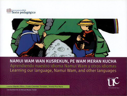 Aprendiendo Nuestro Idioma Namui Wam Y Otros Idiomas, De Lorena Obando Villota. Editorial Universidad Del Cauca, Tapa Blanda, Edición 1 En Español, 2017