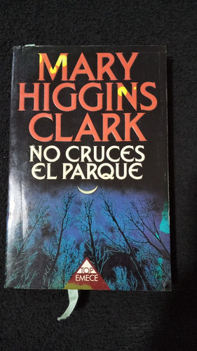 Mary Higgins Clark / No Cruces El Parque