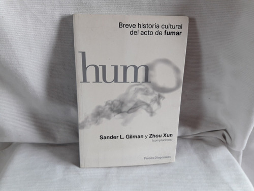 Humo His Del Fumar Cultural S Gilman Z Xun Paidos Diagonales