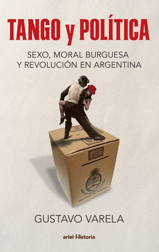 Tango Y Politica - Varela Gustavo 