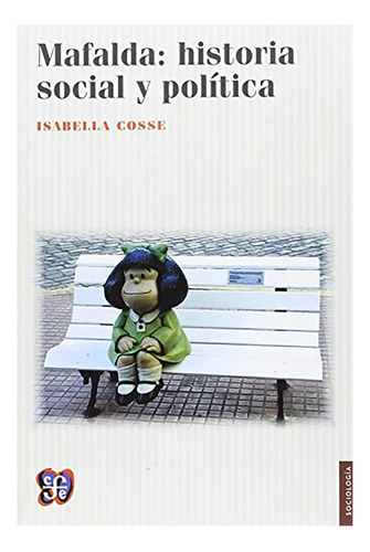 Mafalda Historia Social Y Politica - Cosse Isabella - #l