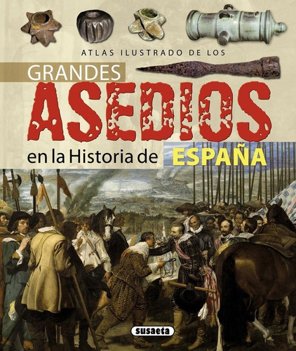 Libro Grandes Asedios En La Historia De Espaã±a