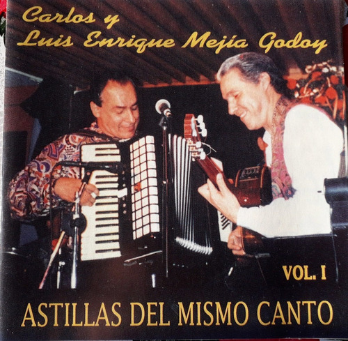 Carlos Y Luis Mejia Godoy Astillas Del Mismo Canto 1 Kktus