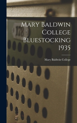 Libro Mary Baldwin College Bluestocking 1935 - Mary Baldw...