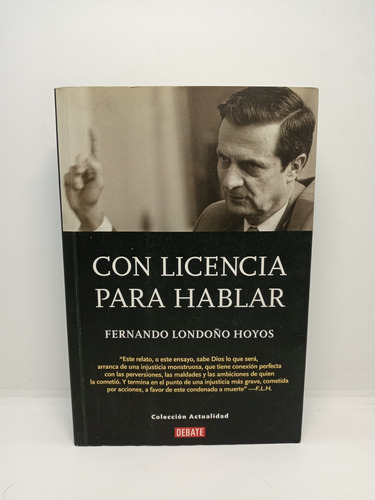 Con Licencia Para Hablar - Fernando Londoño Hoyos 