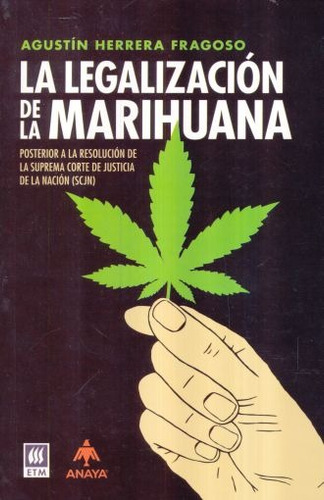 La Legalización De La Marihuana