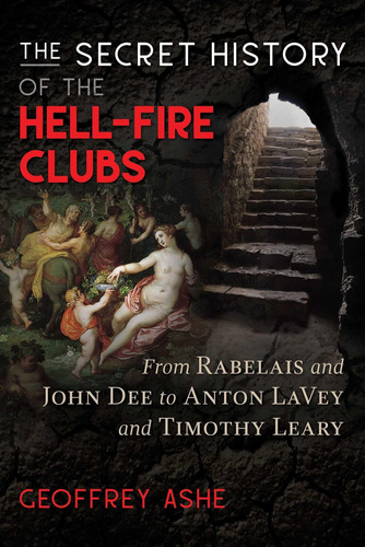 Libro The Secret History Of The Hell-fire Clubs: From Rabe