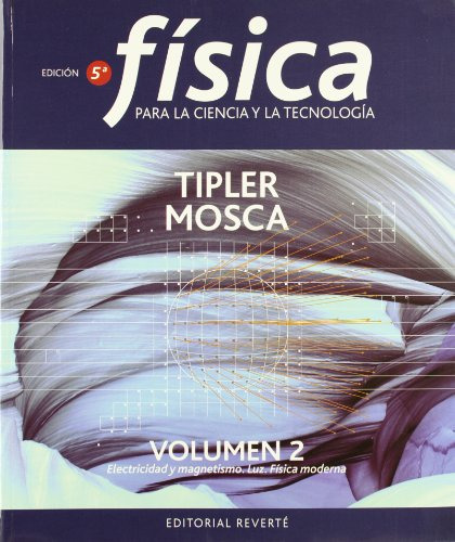 Libro Fisica Para La Ciencia Y La Tecnologia - Volumen 2 De