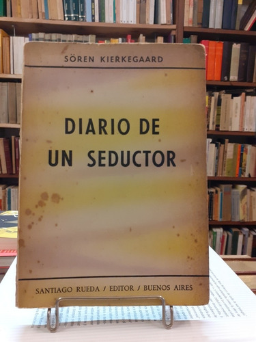 Diario De Un Seductor. Sören Kierkegaard 