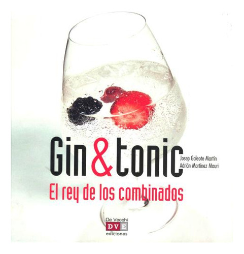 Gin Y Tonic . El Rey De Los Combinados