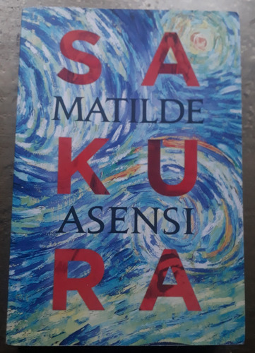 Sakura - Matilde Asensi