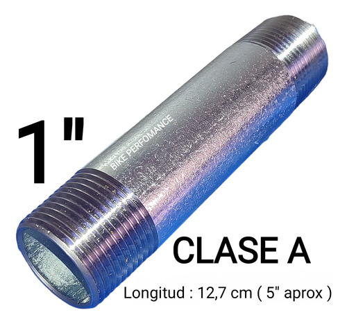 Niple Galvanizado 1 X 5 Pulgadas ( 12.7 Cm ) Pesado Clase A