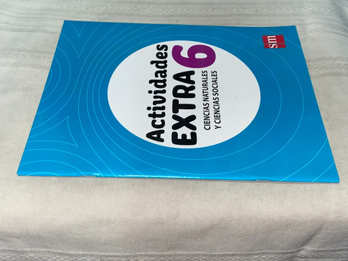 Actividades Extra 6 Ciencias Nautrales Y Sociales- Sm (Usado)