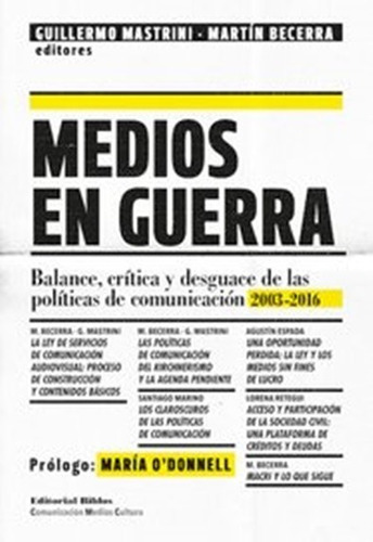 Medios En Guerra - Editorial Biblos