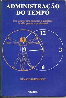 Livro Administração Do Tempo - Renato Benhoeft [1985]