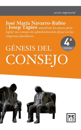 Génesis Del Consejo - José María Navarro-rubio Serres  - *