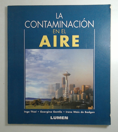 Contaminacion En El Aire, La - Thiel, Gentile Y Otros