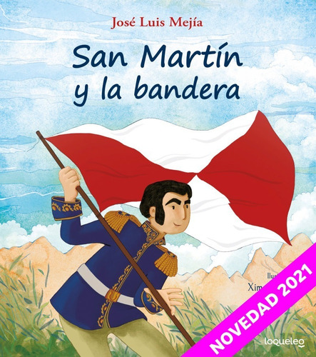 San Martín Y La Bandera - José Luis Mejía