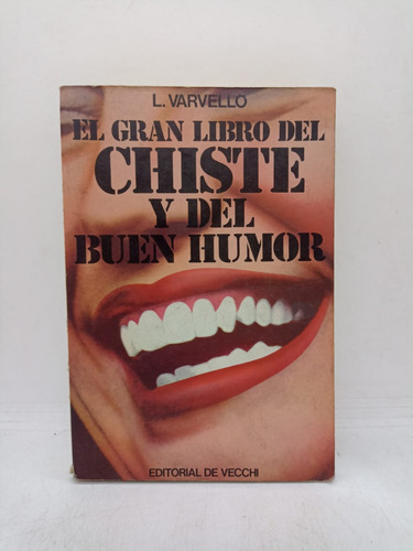 El Gran Libro Del Chiste Y Del Buen Humor - Varvello - Usa 