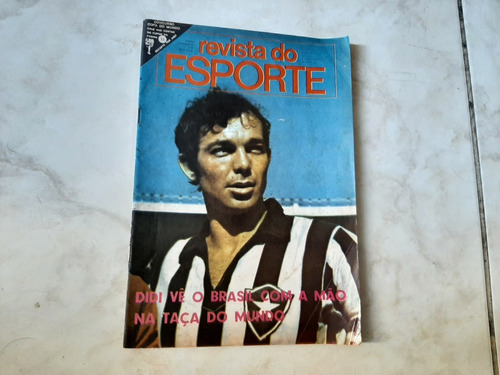 Revista Do Esporte N.º 552 Roberto ( Botafogo) 1969