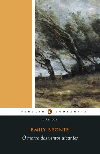 O morro dos ventos uivantes - Brontë, Emily - Penguin-Companhia -...