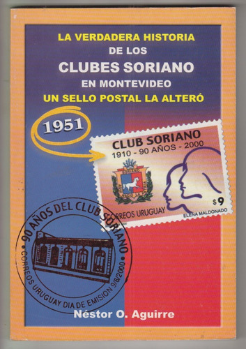 Historia De Los Clubes Soriano En Montevideo Nestor Aguirre 