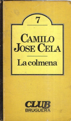 Camilo Jose Cela - La Colmena - Club Bruguera
