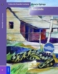 Anaconda - Grandes Lecturas Horacio Quiroga Salim