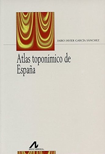 Atlas Toponímico De España (bibliotheca Philologica)