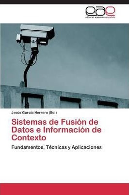 Libro Sistemas De Fusion De Datos E Informacion De Contex...