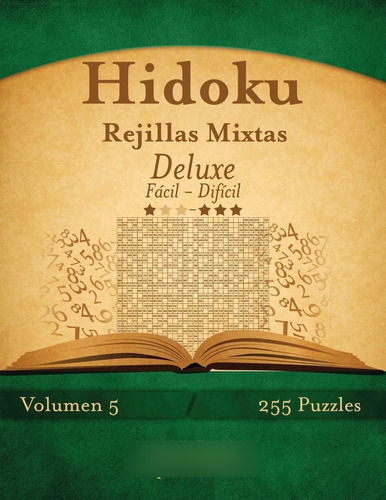 Libro: Hidoku Rejillas Mixtas Deluxe De Fácil A Difícil V