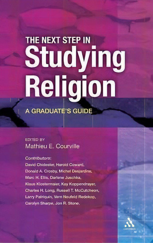 The Next Step In Studying Religion, De Mathieu E. Courville. Editorial Bloomsbury Publishing Plc, Tapa Dura En Inglés