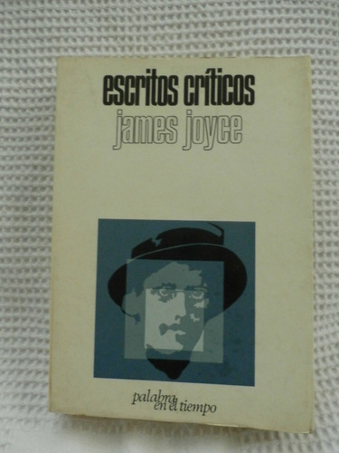 James Joyce. Escritos Criticos