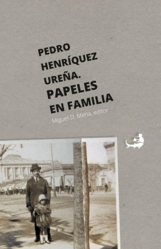 Libro: Pedro Henríquez Ureña. Papeles En Familia (spanish Ed