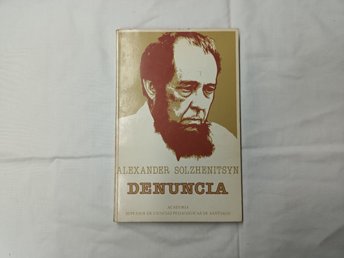 Denuncia Alexander Solzhenitsyn Academia Ciencias Pedagogica