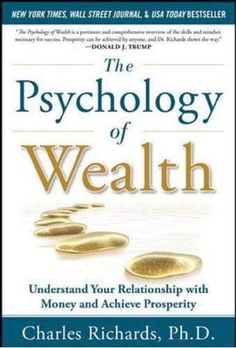 The Psychology Of Wealth, De Charles Richards, Phd. Editora Mc Grow Hill, Capa Dura Em Inglês, 2012