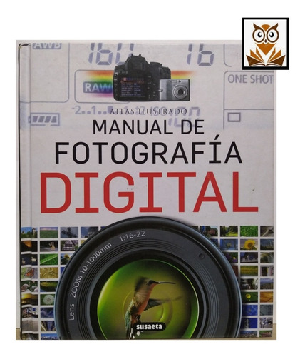 Manual De Fotografia Digital  Atlas Ilustrado