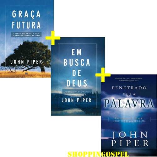 Graça Futura + Em Busca De Deus + Penetrado Pela Palavra 