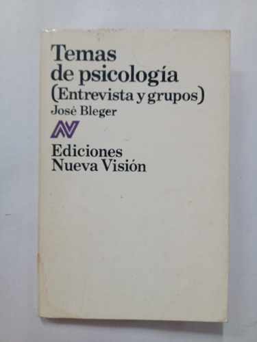 Temas De Psicología José Bleger Ediciones Nueva Visión