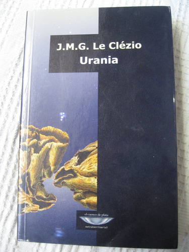 Jean Marie Gustave Le Clézio - Urania