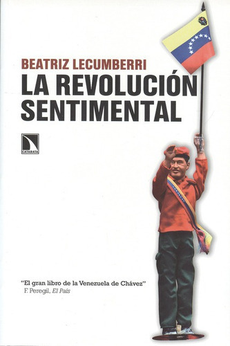 La Revolucion Sentimental, De Lecumberri, Beatriz. Editorial Los Libros De La Catarata, Tapa Blanda, Edición 1 En Español, 2013