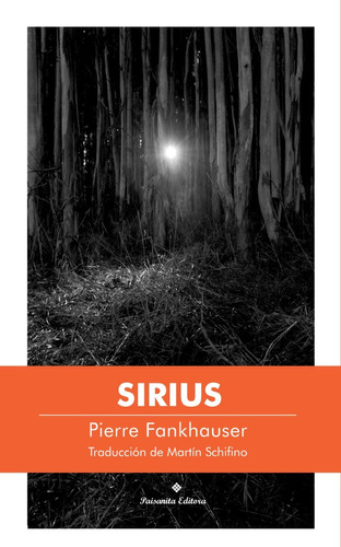 Sirius De Pierre Fankhauser - Paisanita Editora