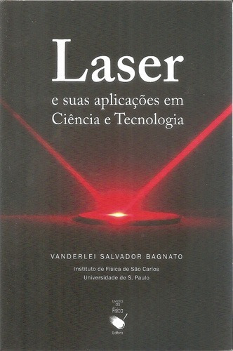 Laser E Suas Aplicaçoes Em Ciencia E Tecnologia